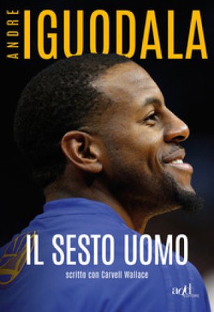 Il sesto uomo Andre Iguodala