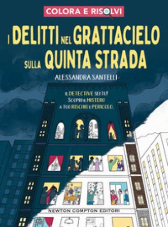 I delitti nel grattacielo sulla Quinta Strada Alessandra Santelli