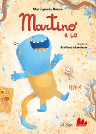 Martino e io. Ediz. a colori Mariapaola Pesce