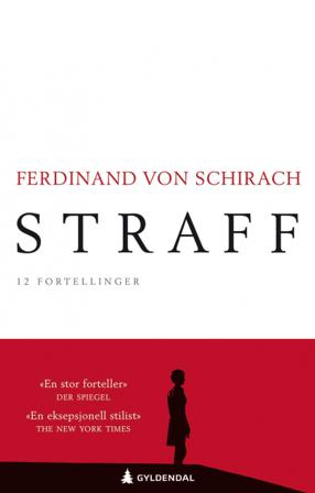 Straff - Bok av Ferdinand von Schirach - Hardback