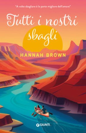 Tutti i nostri sbagli Hannah Brown