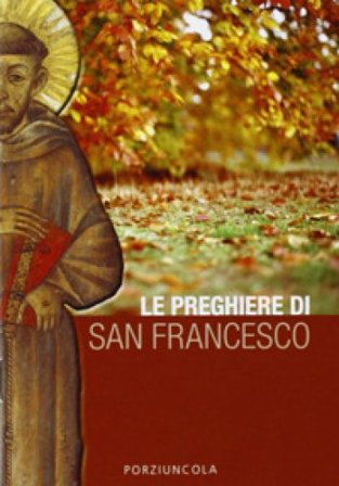 Le preghiere di San Francesco NA
