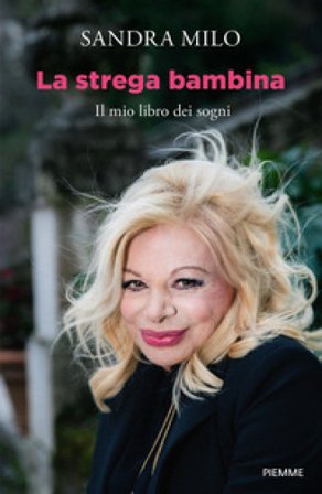 La strega bambina. Il mio libro dei sogni Sandra Milo