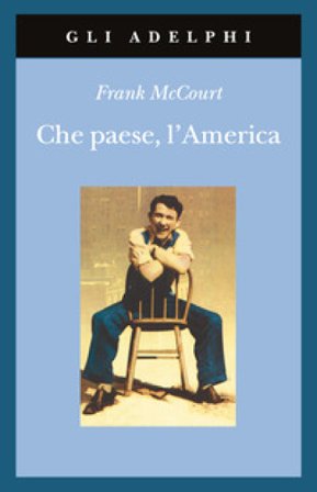 Che paese, l'America Frank McCourt