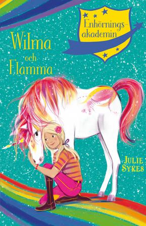 Wilma och Flamma - Bok av Julie Sykes - Inbunden