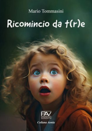 Ricomincio da t e Mario Tommasini