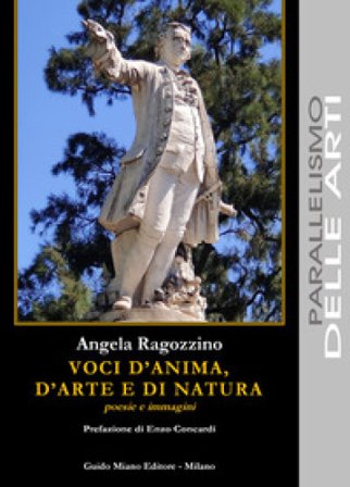 Voci d'anima, d'arte e di natura. Poesie e immagini Angela Ragozzino