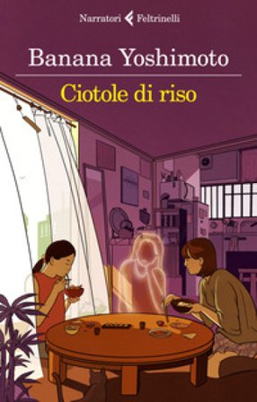 Ciotole di riso. Le strane storie di Fukiage. Vol. 2 Banana Yoshimoto