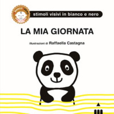 La mia giornata. Ediz. illustrata Raffaella Castagna