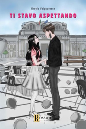 Ti stavo aspettando Orsola Valguarnera