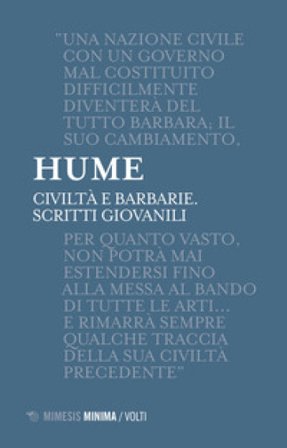 Civiltà e barbarie. Scritti giovanili David Hume