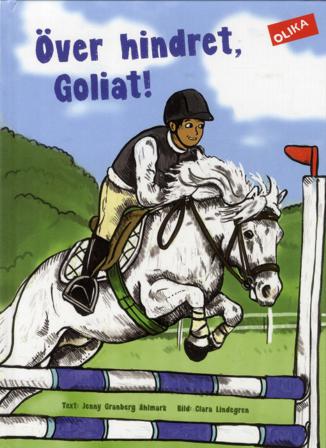 Över hindret, Goliat! - Bok av Jenny Granberg Ahlmark - Inbunden
