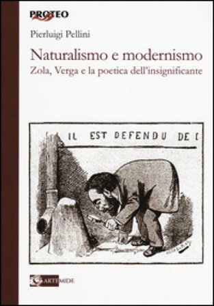 Naturalismo e modernismo. Zola, Verga e la poetica dell'insignificante Pierluigi Pellini