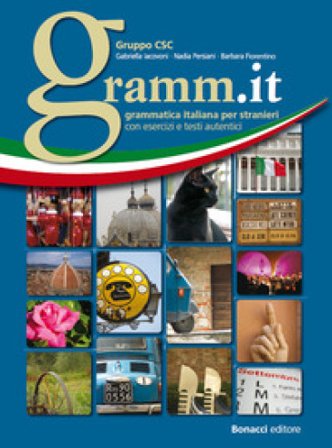 Gramm.it. Grammatica italiana per stranieri con esercizi e testi autentici G. Iacovi