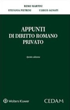 Appunti di diritto romano privato Remo Martini