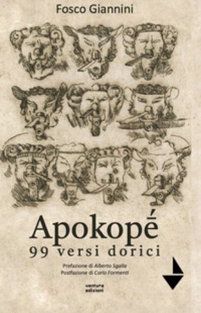 Apokopè. 99 versi dorici Fosco Giannini