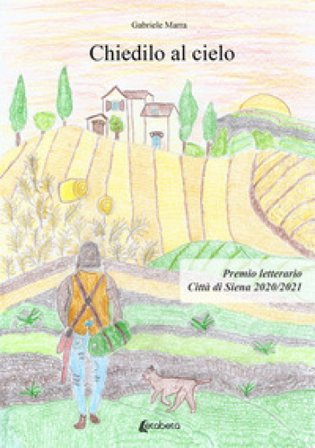Chiedilo al cielo Gabriele Marra