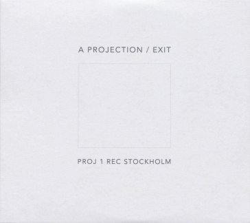 Exit A PROJECTION