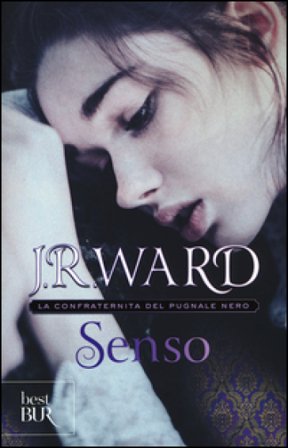 Senso. La confraternita del pugnale nero. Vol. 4 J. R. Ward