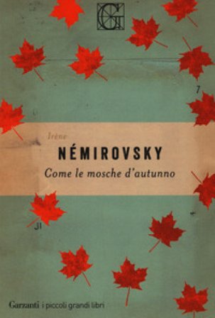Come le mosche d'autunno Irene Némirovsky