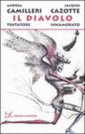 Il diavolo tentatore-Il diavolo innamorato Andrea Camilleri