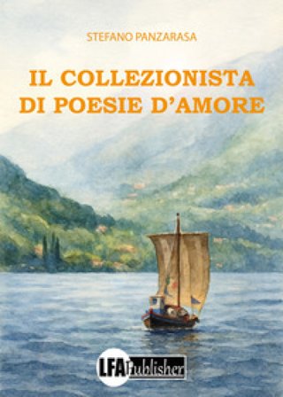 Il collezionista di poesie d'amore Stefano Panzarasa