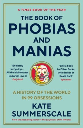 The Book of Phobias and Manias