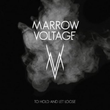 To hold and let loose MARROW VOLTAGE