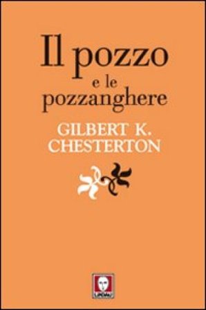Il pozzo e le pozzanghere Gilbert Keith Chesterton