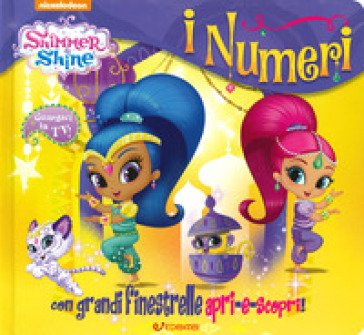 I numeri. Shimmer & Shine. Ediz. a colori Elena Riva