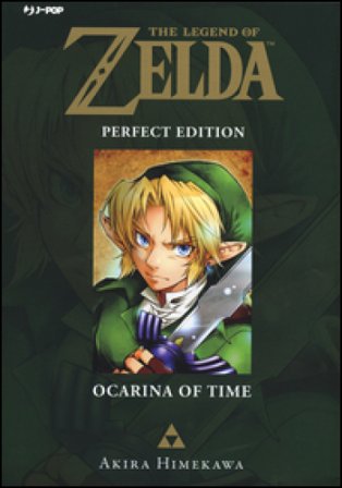 Ocarina of time. The legend of Zelda. Perfect edition. Vol. 1 Akira Himekawa