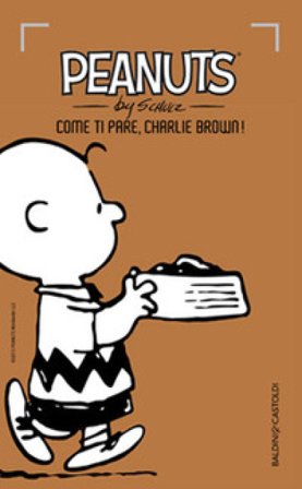 Come ti pare, Charlie Brown!. Vol. 2 Charles Monroe Schulz
