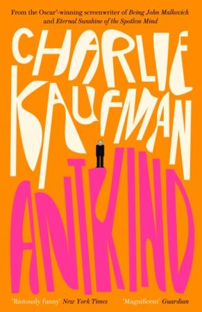 Antkind: A Novel - Bok av Charlie Kaufman - Pocket