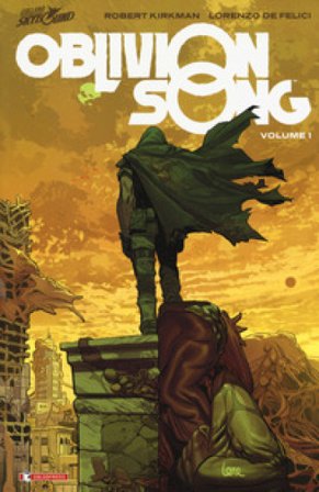Oblivion song. Vol. 1 Robert Kirkman