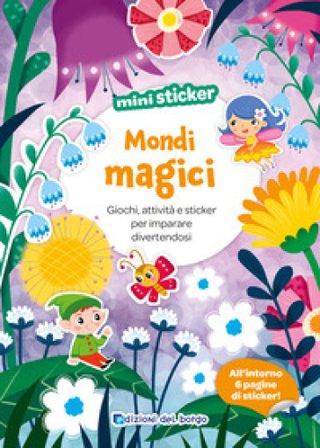 Mondi magici. Mini sticker. Ediz. a colori