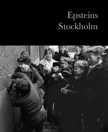 Epsteins Stockholm - Bok av Bo Larsson & Lars Epstein - Inbunden