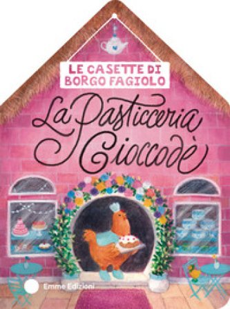Le casette di Borgo Fagiolo. La pasticceria Cioccodè Giuditta Campello