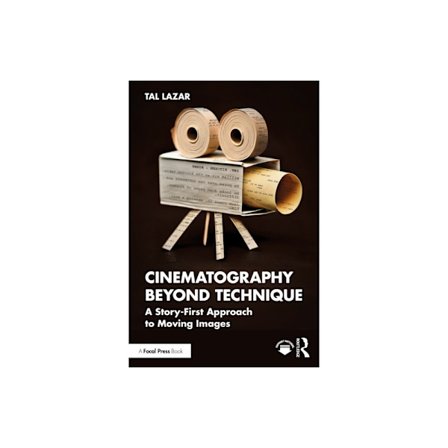 Cinematography Beyond Technique (häftad, eng)