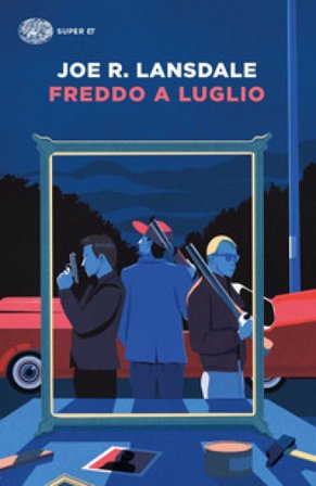 Freddo a luglio Joe R. Lansdale