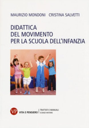 Didattica del movimento per la scuola dell'infanzia Maurizio Mondoni