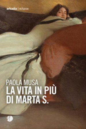La vita in più di Marta S. Paola Musa