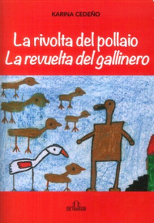 La rivolta del pollaio-La revuelta del gallinero. Ediz. italiana e spagnola Karina Cedeño