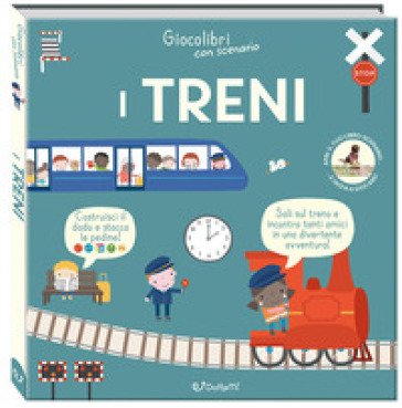 I treni. Giocolibri. Con scenario