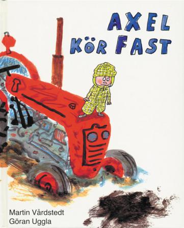 Axel kör fast - Bok av Martin Vårdstedt - Kartonnage