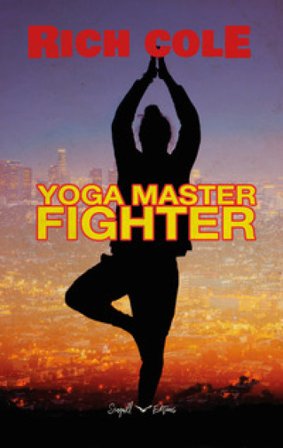 Yoga master fighter Rich Cole