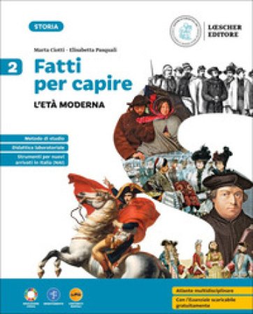 Fatti per capire. Per la Scuola media. Con e-book. Con espansione online. Vol. 2: L' età moderna Marta Ciotti