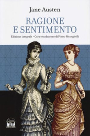 Ragione e sentimento. Ediz. integrale Jane Austen