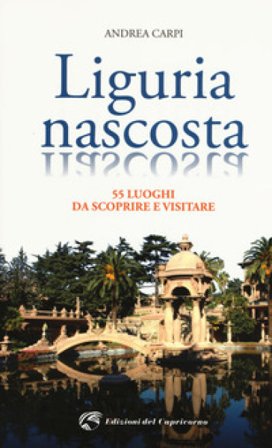 Liguria nascosta Andrea Carpi