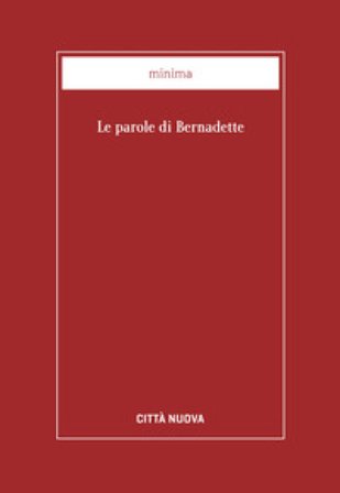 Le parole di Bernadette