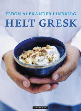 Helt gresk - Bok av Fedon Alexander Lindberg - Hardback